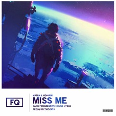 Matrx & NevoAni - Miss Me