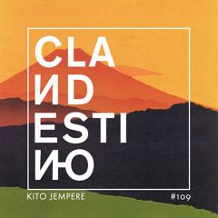 Clandestino 109 - Kito Jempere