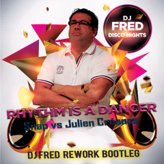 Rhythm Is a Dancer (Dj Fred ReWork Bootleg)