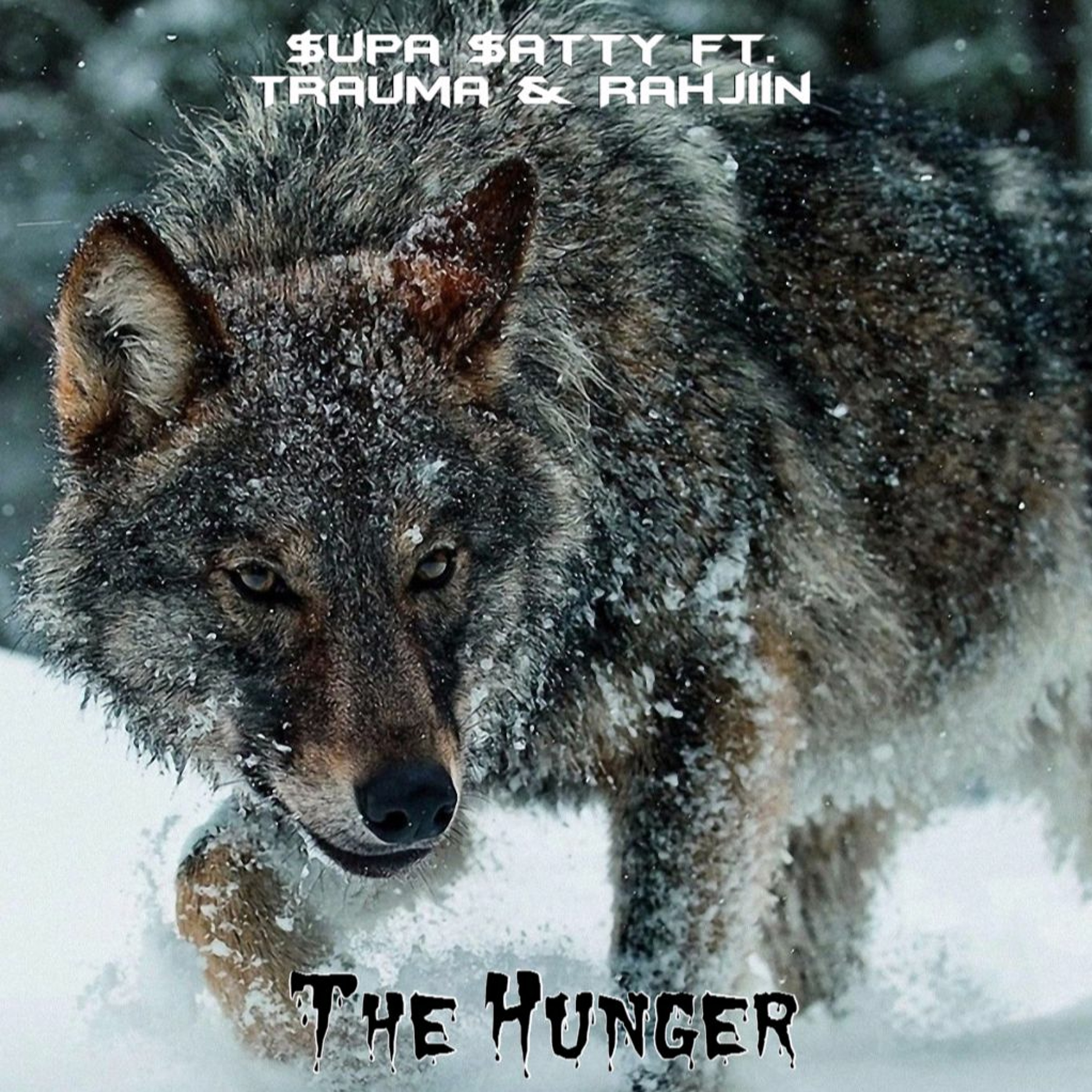 $upa $atty-THE HUNGER ft. Trauma & Rahjiin episode artwork