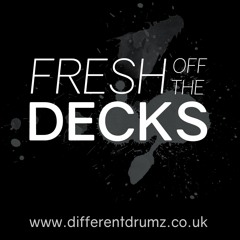Fresh off the Decks - 0070 [Live Different Drumz]