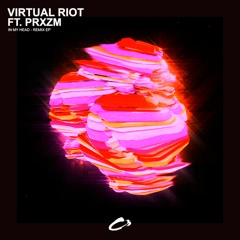 Virtual Riot - In My Head Ft. PRXZM (VIP Mix) [NEST HQ Premiere]