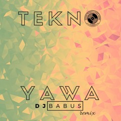 Tekno - YAWA (DJ Babus remix)