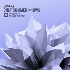Susana - Only Summer Knows (Original Mix)