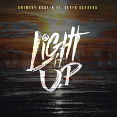 Light It Up Ft Jered Sanders