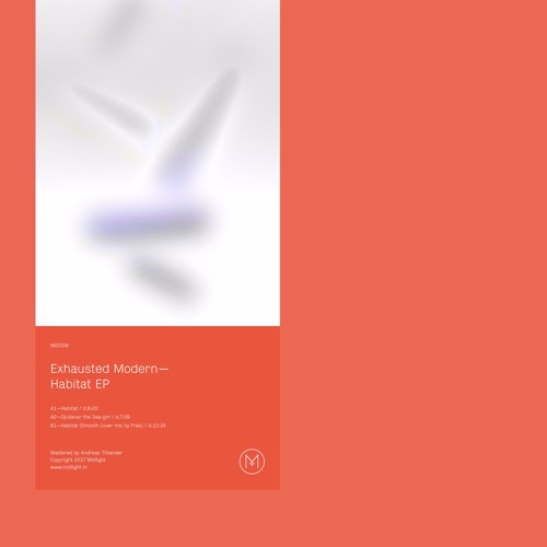 PREMIERE : Exhausted Modern - Habitat (Frak Smooth Lover Mix)