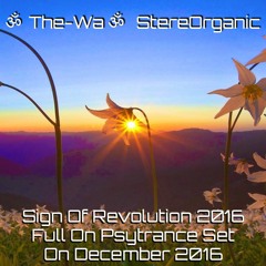 ૐ Sign Of Revolution 2016 ૐ - Full On Psytrance Set on December, 2016