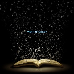 Motherfunker