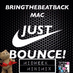 Just Bounce MidWeek MiniMix 19-04-2017 - Bringthebeatback Mac (FREE DOWNLOAD)