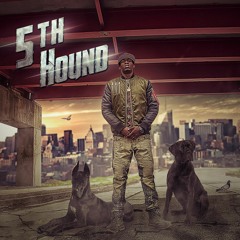 5th Hound x Bag x Money Gus