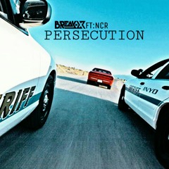 BreakdeX FT:NCR BASSTARD - PERSECUTION (Original mix)