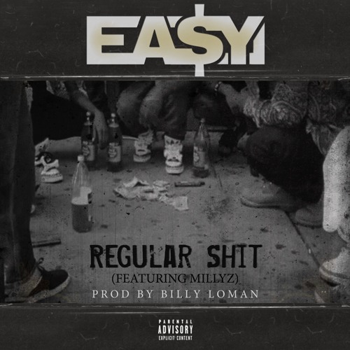 Regular Shit featuring MILLYZ (Produced By Billy Loman)