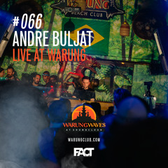 Andre Buljat live at Warung @ Warung Waves #066