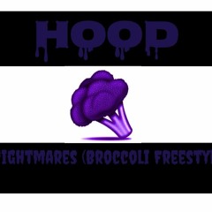 Hood - Nightmares (Broccoli Freestyle)