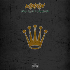 Winnin (Prod. MylesT x NoNameTim)