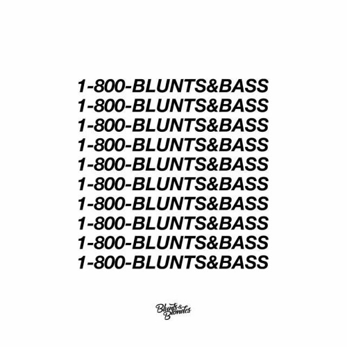 Blunts & Bass Vol. 3