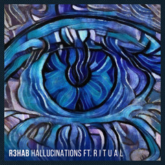 R3hab - Hallucinations (feat. R I T U A L)