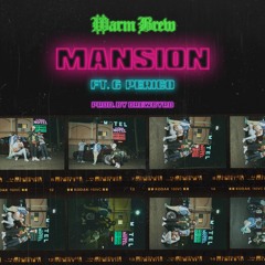 Mansion feat. G Perico (prod. by Drewbyrd)