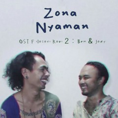 Fourtwnty - Zona Nyaman OST. Filosofi Kopi 2- Ben & Jody (Lyric Video).mp3