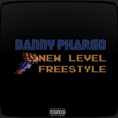 Danny Phargo - NEW LEVEL FREESTYLE