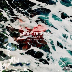 San Tropez (Prod. Tallent Azor)