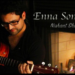 OK Jaanu - Enna Sona - Kinna Sona - Nishant Sharma (Mashup Cover)