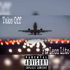 Take Off Ft. leonLito (Prod. ICEE Flow)
