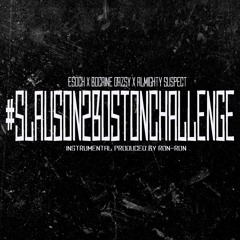 EsOch X Bocaine Dazsy Ft. AlmightySuspect - Slauson2Boston Remix