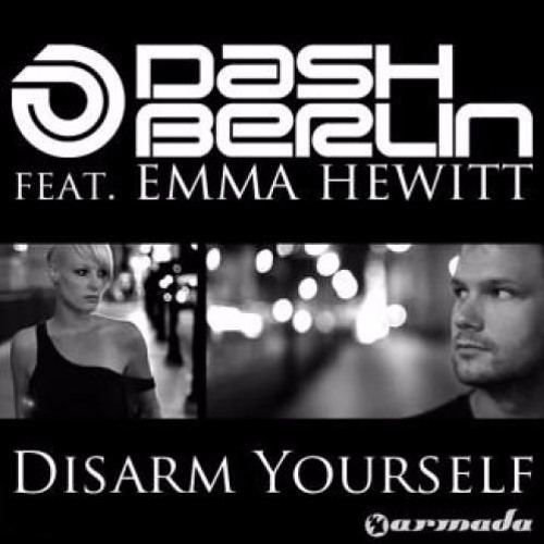 Dash Berlin Feat. Emma Hewitt - Disarm Yourself (Pure Devotion Remake)