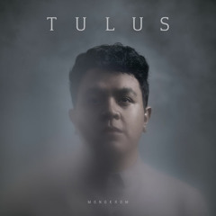 TULUS - Monokrom