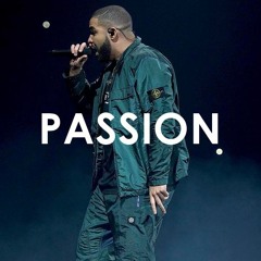 Passion (Drake Type Beat)