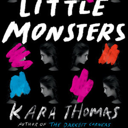 Stream Little Monsters by Kara Thomas, read by Phoebe Strole, Brittany  Pressley by PRH Audio | Listen online for free on SoundCloud