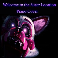 SayMaxWell & MiatriSs - Welcome To The Sister Location [Piano Cover by Danvol]