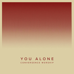 you alone