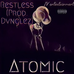 Restless (Prod. DVNGLEZ)