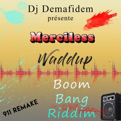 Dj Demafidem x Merciless [Boom Bang Riddim 2.0]