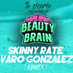 Ms Nina Ft. Beauty Brain - Tu Sicaria (Skinny Rate & Varo Gonzalez Remix)