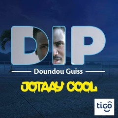 Dip Doundou Guiss - Jotaay Cool