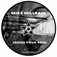 SOULR0026 Mike Millrain - Inside Your Soul