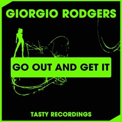 Giorgio Rodgers - Go Out And Get It
