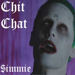 Chit Chat (prod. Sid White)