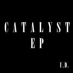 (6) U.D. - OUTRO (Catalyst EP)
