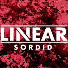 Linear - Sordid [Free Download]