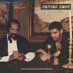 DRIZZY MIX: MORE CARE | Tweet @NathanDawe
