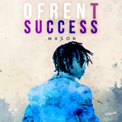 Mason- Dfrent Success