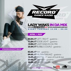 Lady Waks In Da Mix 427 [25-04-2017] Guest Mix by Bubble Couple FREE DOWNLOAD