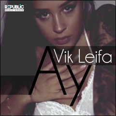 Vik Leifa - Ay