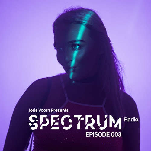 Stream Spectrum Radio Episode 003 by JORIS VOORN by Joris Voorn | Listen  online for free on SoundCloud