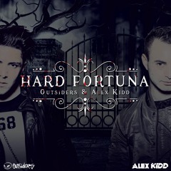 Outsiders & Alex Kidd - Hard Fortuna