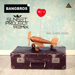 BANGBROS - Children (SUNSET PROJECT Rmx) snip
